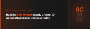 Building self-reliant supply chains
